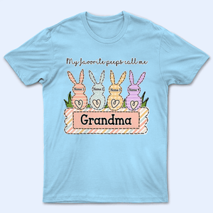 My Favorite Bunnies Call Me Grandma - Easter, Easter Sunday Personalized Custom T Shirt - Birthday, Loving, Funny Gift for Grandma/Nana/Mimi, Mom, Wife, Grandparent - Suzitee Store