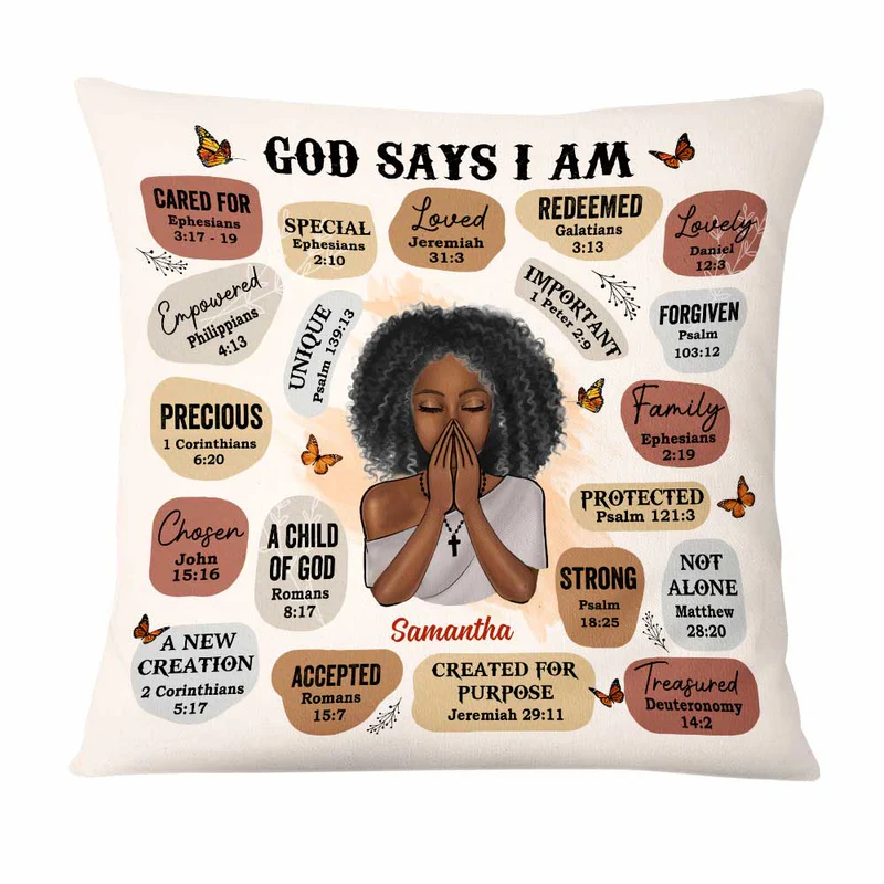 God Says I Am Bible Verse Affirmations Custom Pillow - Personalized Gift for Girl, Women, Bestie, Girlfriend, Best Friend - Christian, Valentine, Black History