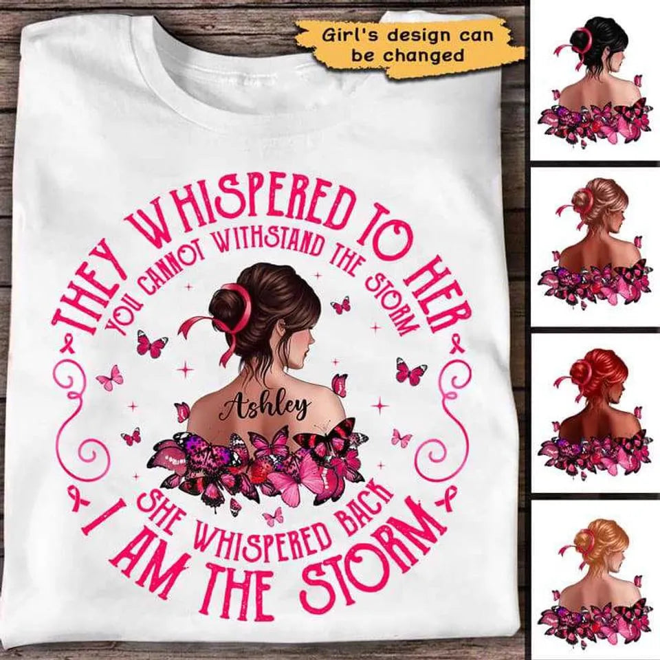 Breast Cancer I Am The Storm - Personalized Custom T Shirt - Gift for Breast Cancer Warrior, Breast Cancer Awareness (Copy)