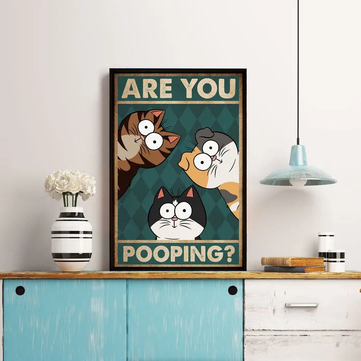 Are You Pooping? - Personalized Vertical Poster - Gift For Cat Lovers, Pet Lovers, Cat Mom, Cat Dad