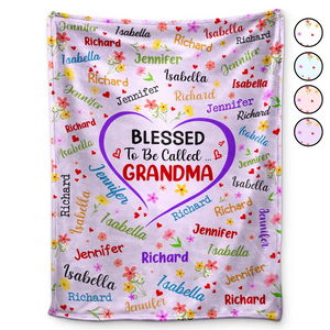 Blessed To Be Called Grandma - Personalized Custom Blanket - Gift Ideas For Mom, Grandma