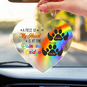 A Piece Of My Heart Is At The Rainbow Bridge - Personalized Acrylic Car Hanger - Pet Memorial Gift