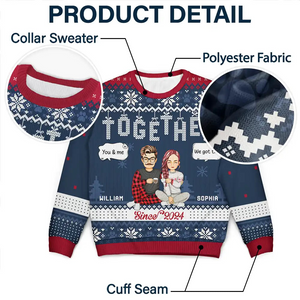 Christmas Couples Together Since - Personalized Custom Ugly Sweater - Gift For Couple, Husband, Wife