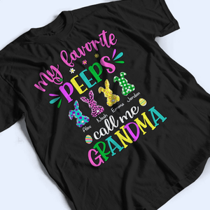 My Favorite Bunnies Call Me Grandma - Personalized Custom T Shirt - Easter Day, Birthday, Loving, Funny Gift for Grandma/Nana/Mimi, Mom, Wife, Grandparent, Easter Eggs - Suzitee Store