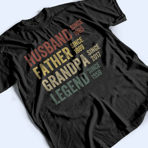 Husband, Father, Grandpa, Legend: The Journey of a Lifetime - Personalized Custom Year T Shirt - Father's Day, Birthday Gift for Dad, Grandpa, Husband, Daddy, Dada, Papa, Dad Jokes - Suzitee Store