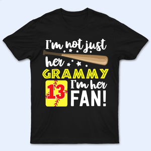 I'm Not Just His Grandma I'm His Fan - Personalized Custom T Shirt - Birthday, Loving, Funny Gift for Grandma/Nana/Mimi, Mom, Wife, Grandparent - Suzitee Store