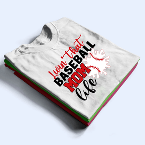 Livin That Baseball Life - Personalized Custom T Shirt - Gift for Grandma/Nana/Mimi, Mom, Wife, Grandparent - Suzitee Store