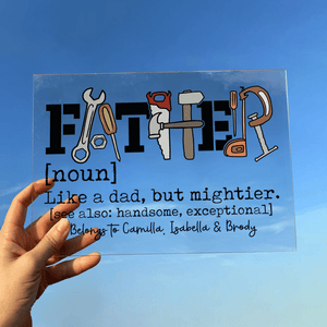 Father Like a Dad But Mightier - Personalized Acrylic Plaque - Father's Day Custom Gift for Dad, Grandpa, Daddy, Dada, Dad Jokes
