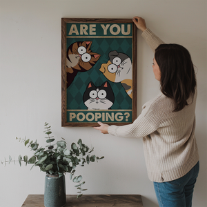 Are You Pooping? - Personalized Vertical Poster - Gift For Cat Lovers, Pet Lovers, Cat Mom, Cat Dad