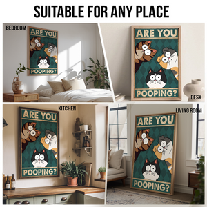 Are You Pooping? - Personalized Vertical Poster - Gift For Cat Lovers, Pet Lovers, Cat Mom, Cat Dad