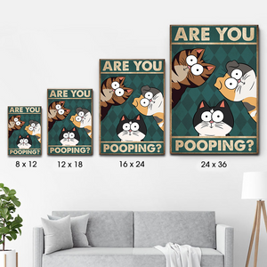 Are You Pooping? - Personalized Vertical Poster - Gift For Cat Lovers, Pet Lovers, Cat Mom, Cat Dad