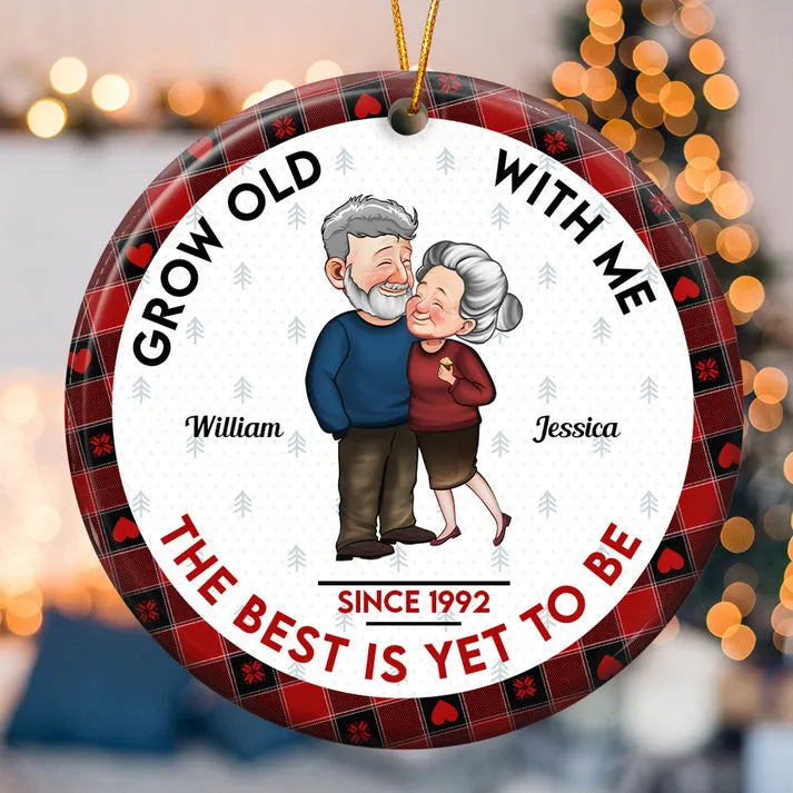 Grow Old With Me The Best Is Yet To Be - Personalized Circle Ceramic Ornament - Christmas Gift For Couple, Husband, Wife