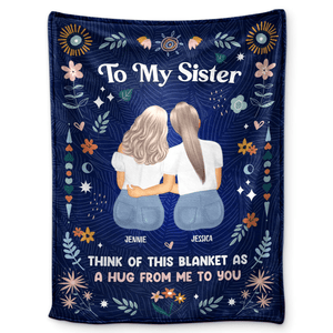 Think Of This Blanket As A Hug - Personalized Custom Blanket - Gift For Her, Besties, Friends, Sister, Soul Sisters