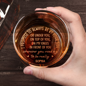 I Promise To Always Be By Your Side - Personalized Engraved Whiskey Glass - Gift For Him, Husband on Anniversary, Valentine's Day