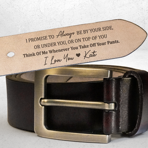 Custom Engraved Belt for Him - Always Be By Your Side - Personalized Gift for Husband, Boyfriend, Fiancé | Valentine, Anniversary |  Leather