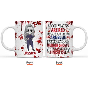 I Watch Enough Murder Shows - Personalized Mug - Halloween Gift for Her, Women, Girls Friends, Daughters