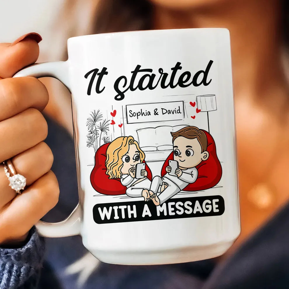 Couple Custom Mug - Started With A Message - Personalized Gift for Valentine, Birthday, Anniversary - Girlfriend, Boyfriend, Husband, Wife