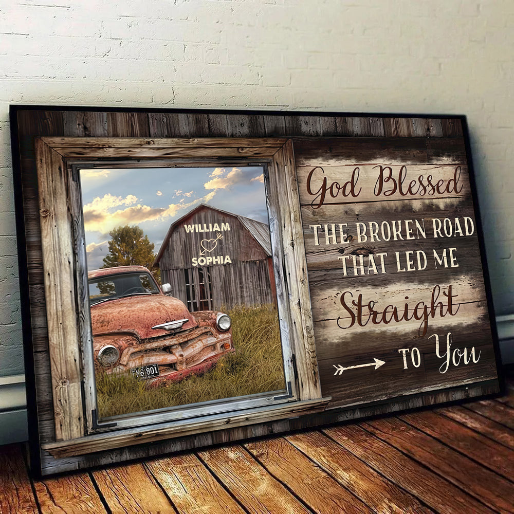 God Bless The Broken Road That Led Me Straight To You - PersonalizedCanvas - Gift For Her/Him, Husband/Wife, Couples on Anniversary, Valentine