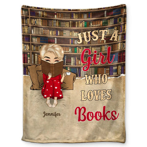 Just A Girl Who Loves Books - Personalized Custom Blanket - Gift For Book Lovers, Readers