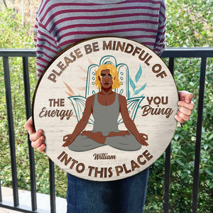 Please Be Mindful - Personalized Round Wood Sign - Gift For Yoga Lovers, Mental Health Gifts