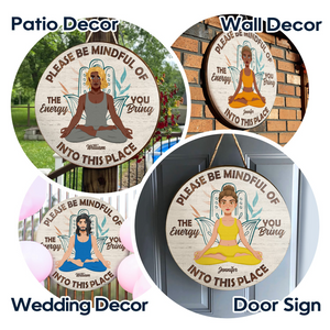 Please Be Mindful - Personalized Round Wood Sign - Gift For Yoga Lovers, Mental Health Gifts