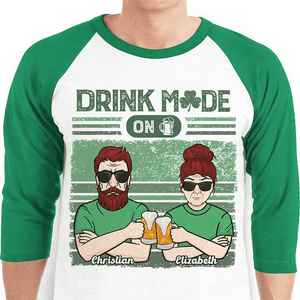 Turning On Drink Mode for Saint Patrick's Day - Personalized Custom Baseball Tee Raglan Jersey T Shirt - St. Patrick's Day, Birthday, Loving, Funny Gift For Couples, Anniversary, Husband, Wife, Girlfriend, Boyfriend, Her/Him - Suzitee Store