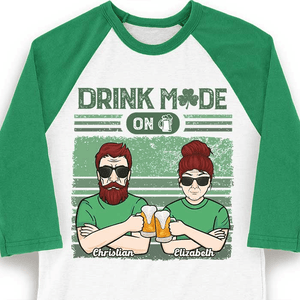 Turning On Drink Mode for Saint Patrick's Day - Personalized Custom Baseball Tee Raglan Jersey T Shirt - St. Patrick's Day, Birthday, Loving, Funny Gift For Couples, Anniversary, Husband, Wife, Girlfriend, Boyfriend, Her/Him - Suzitee Store