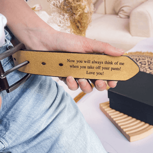 Think Of Me When You Take Off - Personalized Engraved Leather Belt - Custom Gift for Men/Him, Husband, Boyfriend, Valentine, Anniversary, Father's Day