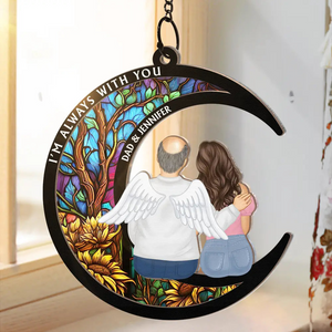 Memorial Always With You - Personalized Window Hanging Suncatcher Ornament - Memorial Sympathy Gift for Family Members