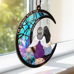 Memorial Always With You - Personalized Window Hanging Suncatcher Ornament - Memorial Sympathy Gift for Family Members