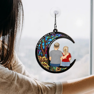 Memorial Always With You - Personalized Window Hanging Suncatcher Ornament - Memorial Sympathy Gift for Family Members