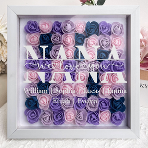 Mom We Love You - Personalized Flower Shadow Box - Gift For Gift For Mom, Mother's Day