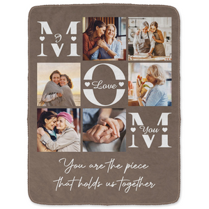 Custom Photo Mom You Are The Piece That Hold Us Together - Personalized Custom Blanket - Gift For Mom, Mama, Mommy, Mother