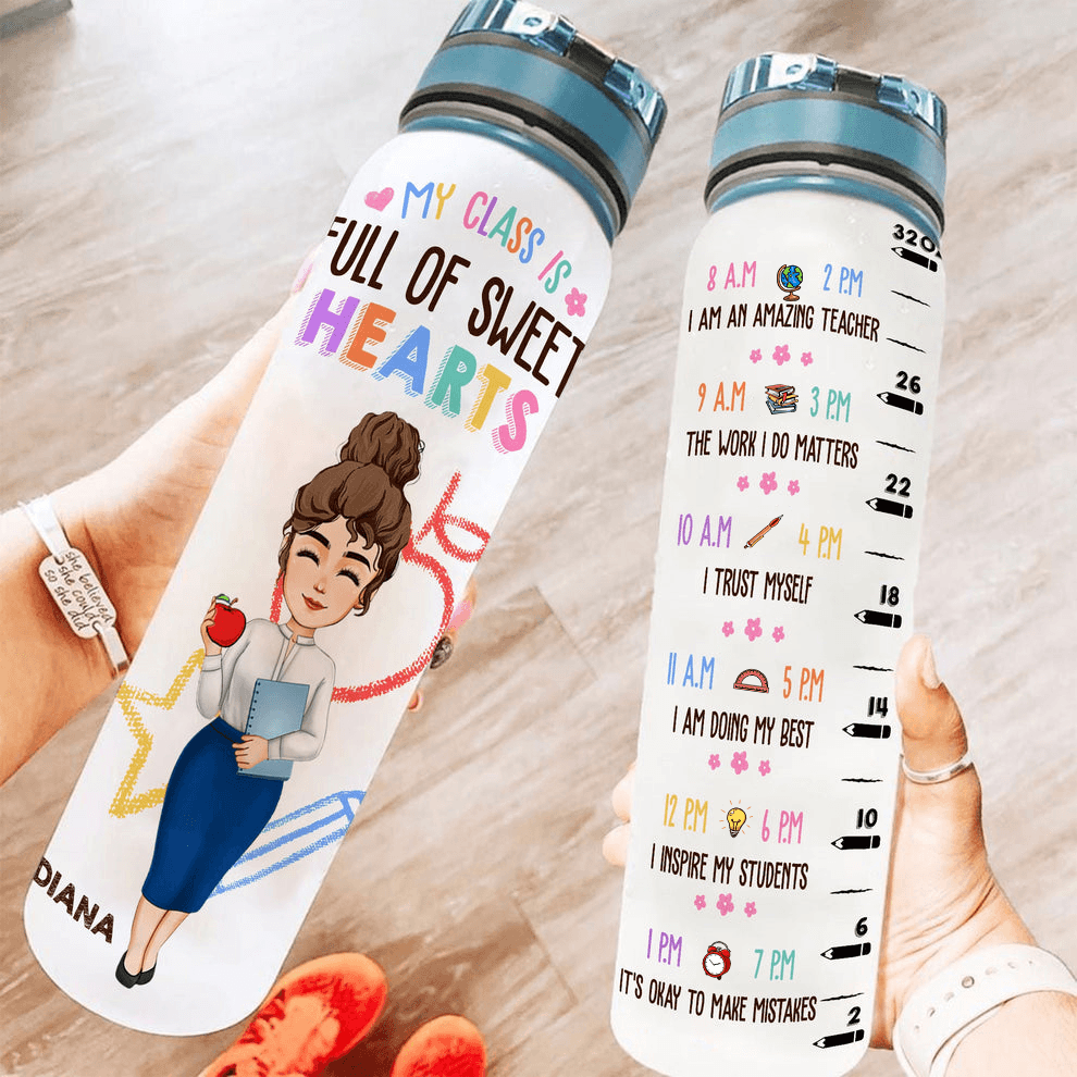 My Class Is Full Of Sweet Hearts - Personalized Water Bottle With Time Marker - Back To School Gift For Teacher, Educator