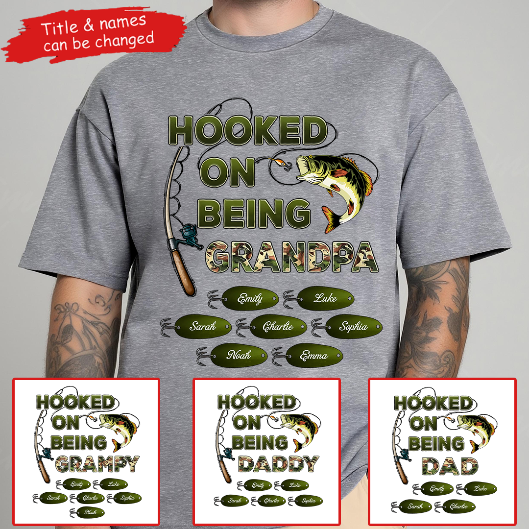 Hooked On Being Grandpa Papa Fishing Camouflage - Personalized Custom T Shirt - Gift for Dad, Papa, Grandpa, Daddy, Dada