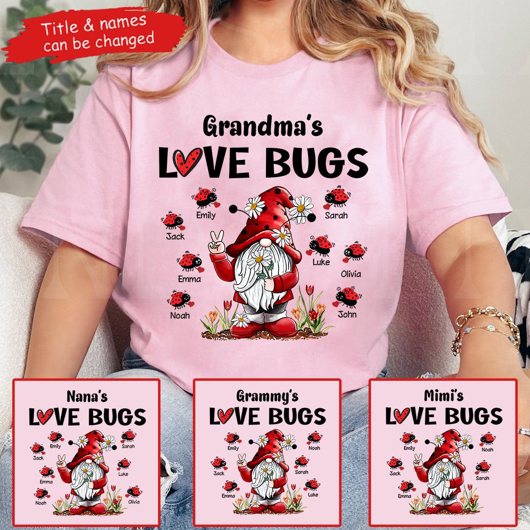 Gnome Grandma‘s Love Bugs - Personalized Custom T Shirt - Valentine's Day Gift for Grandma/Grandparent