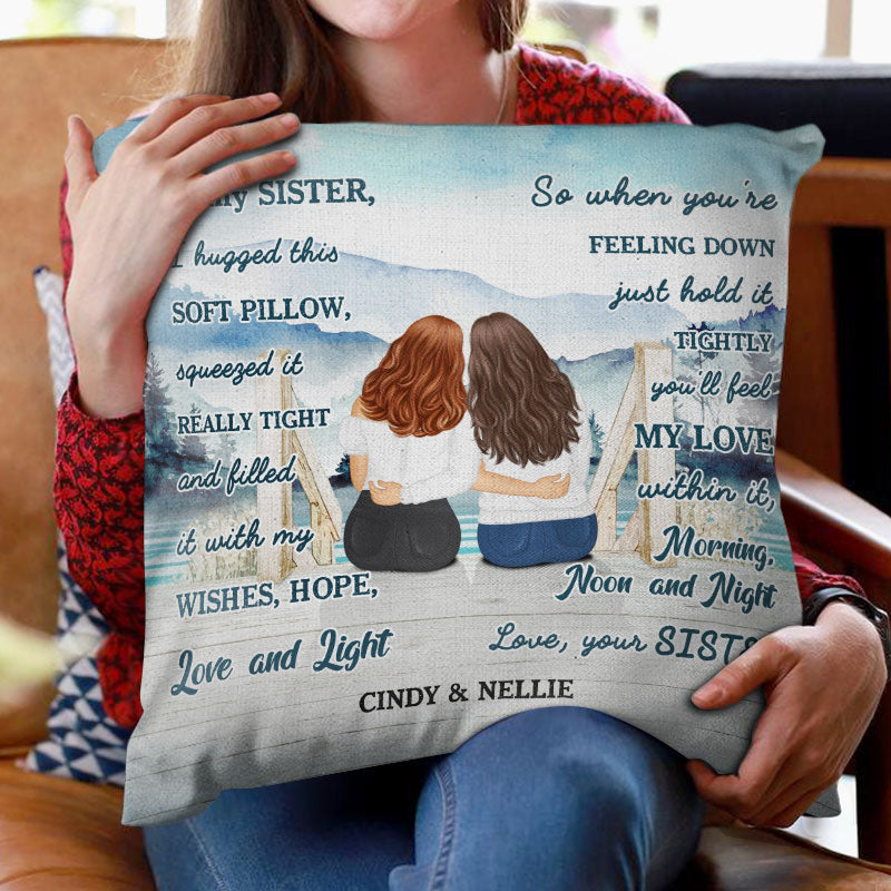 I Hugged This Soft Pillow Lake - Personalized Custom Pillow - Gift For Her, Besties, Friends, Sister, Soul Sisters