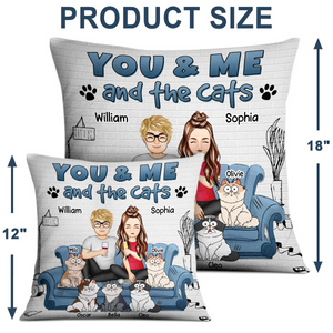 You And Me And The Cats - Custom Pillow - Personalized Gift For Couple - Cat Lovers, Pet Lovers, Cat Mom, Cat Dad | Valentine