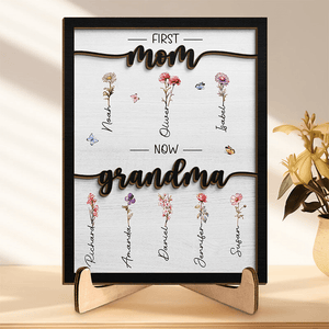 Custom Birth Month Flower First Mom Now Grandma - Personalized Two-layer Wooden Plaque - Mother's Day, Birthday, Loving, Funny Keepsakes/Gift for Grandma/Nana/Mimi, Mom, Wife, Grandparent - Suzitee Store