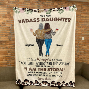 To My Daughter Whisper Back I Am The Storm - Personalized Custom Blanket - Gift For Daughter