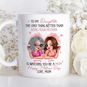 To My Daughter From Mom Happy Mother's Day - Personalized Custom Mug - Mother's Day Gift For Daughter