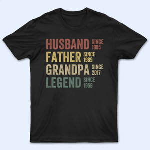 Husband, Father, Grandpa, Legend: The Journey of a Lifetime - Personalized Custom Year T Shirt - Father's Day, Birthday Gift for Dad, Grandpa, Husband, Daddy, Dada, Papa, Dad Jokes - Suzitee Store