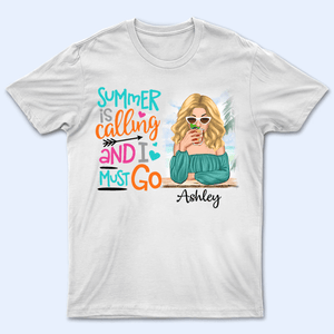 Summer Is Calling And I Must Go - Personalized Custom T Shirt - Summer Break, Last Day Of School, Birthday, Loving, Funny Gift for Teacher, Kindergarten, Preschool, Pre K, Paraprofessional - Suzitee Store