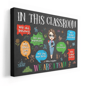 In This Classroom We Are A Team - Personalized Poster - Back To School, 1st Day of School - Custom Gift For Teachers & Educators, Classroom Decoration