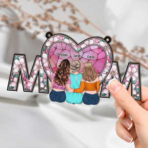 We Love You Mom - Personalized Window Hanging Suncatcher Ornament - Gift For Mom, Mama, Mommy, Mother