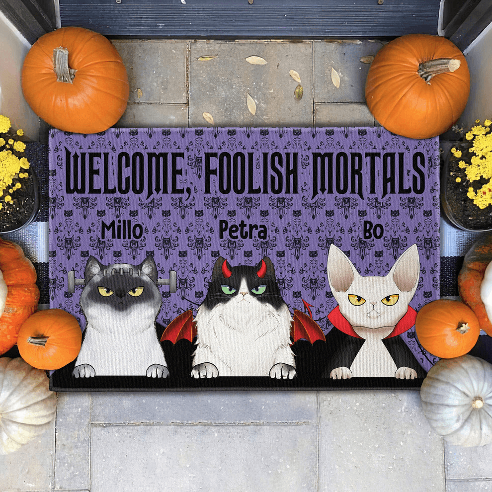 Welcome Foolish Mortals Cat - Personalized Doormat - Personalized Gift for Cat Lovers, Pet Lovers, Cat Mom, Cat Dad