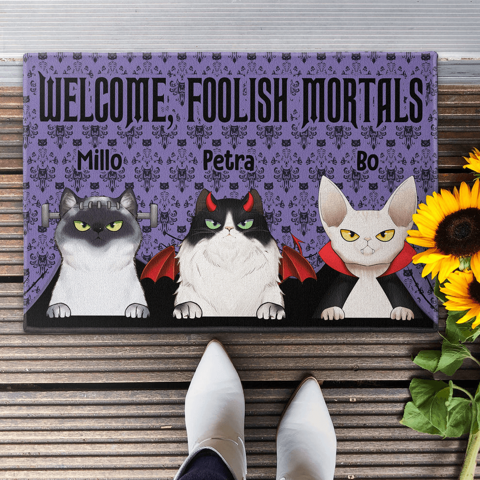 Welcome Foolish Mortals Cat - Personalized Doormat - Personalized Gift for Cat Lovers, Pet Lovers, Cat Mom, Cat Dad