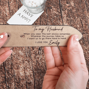 Wherever The Journey Takes Us, I Want Us To Go There Hand In Hand - Personalized Engraved Leather Belt - Custom Father's Day Gift for Him, Husband, Daddy, Grandpa, Best for Men, Boyfriend, Valentine & Anniversary Gift Fiancé