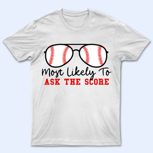 Baseball Sunglasses - Most Likely To - Personalized Custom T Shirt - Gift for Grandma/Nana/Mimi, Mom, Wife, Grandparent - Suzitee Store