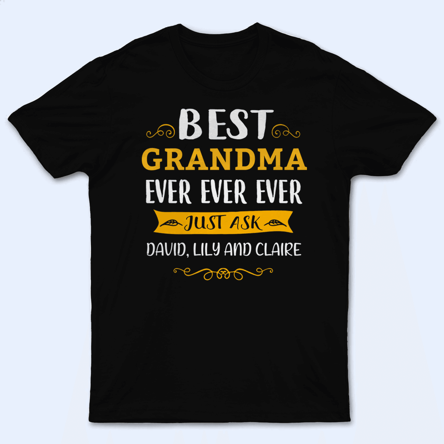 Best Grandma Ever Just Ask My Kids - Personalized Custom T Shirt - Birthday, Loving, Funny Gift for Grandma/Nana/Mimi, Mom, Wife, Grandparent - Suzitee Store